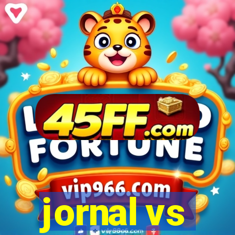 jornal vs